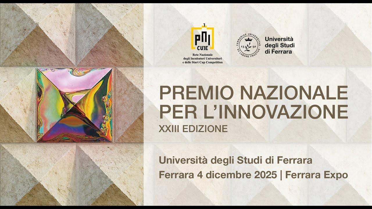 La copertina della diretta del Premio Nazionale per l'Innovazione 2025, all'Università di Ferrara.